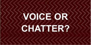 Voice or Chatter