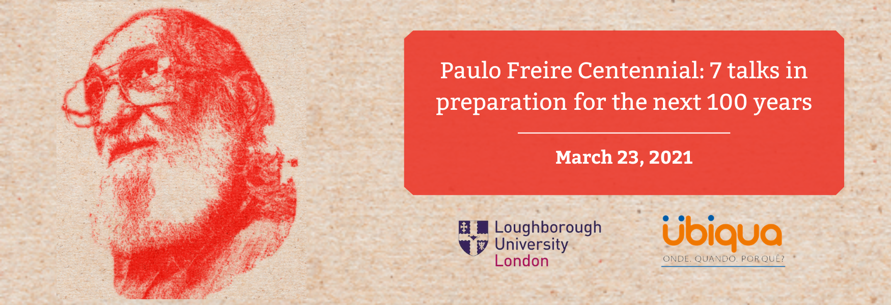 Paulo Freire Centennial: 7 talks in preparation for the next 100 years