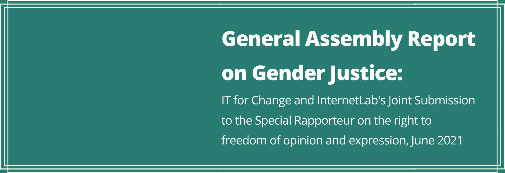 Submission to the Special Rapporteur on the right to freedom of opinion and expression for the UNGA Report on Gender Justice
