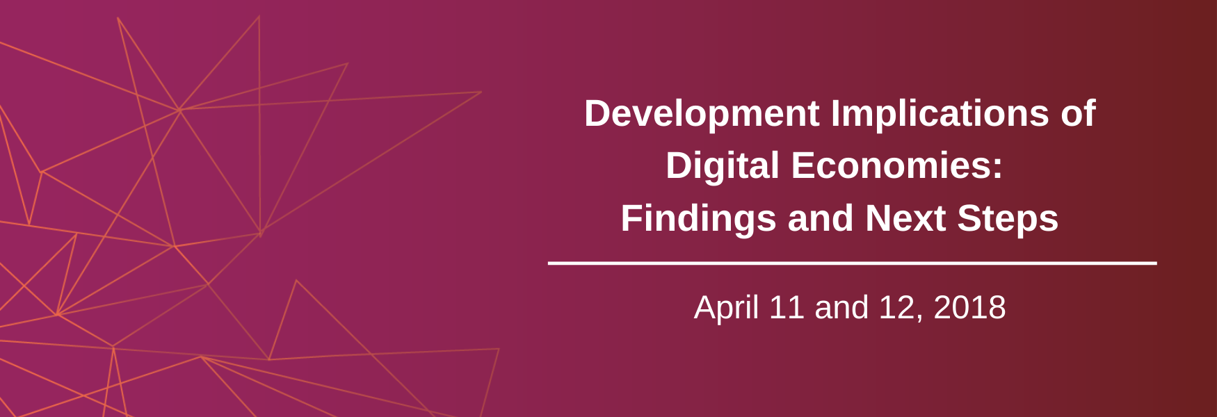 Development Implications of Digital Economies: Findings and Next Steps
