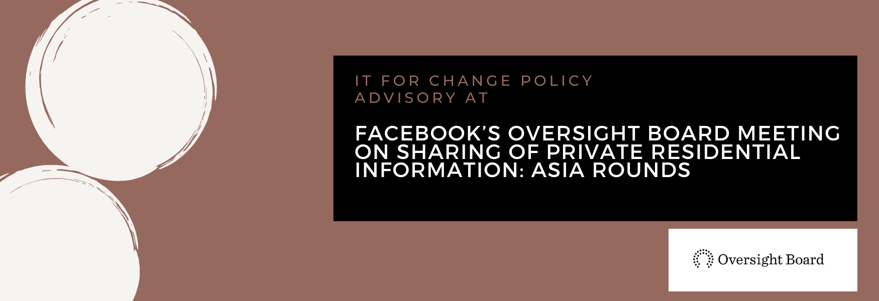 Facebook’s Oversight Board Meeting on Sharing of Private Residential Information: Asia Rounds