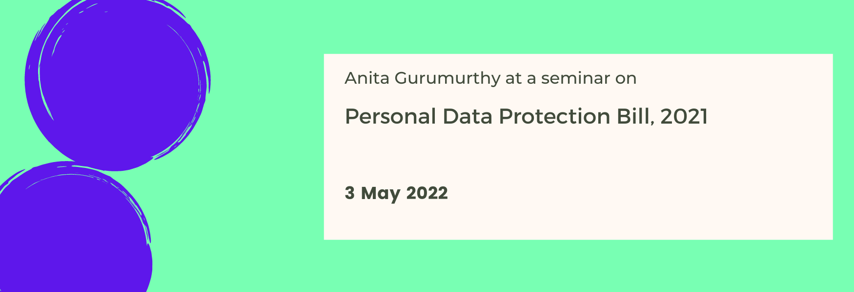 Seminar on the Personal Data Protection Bill, 2021