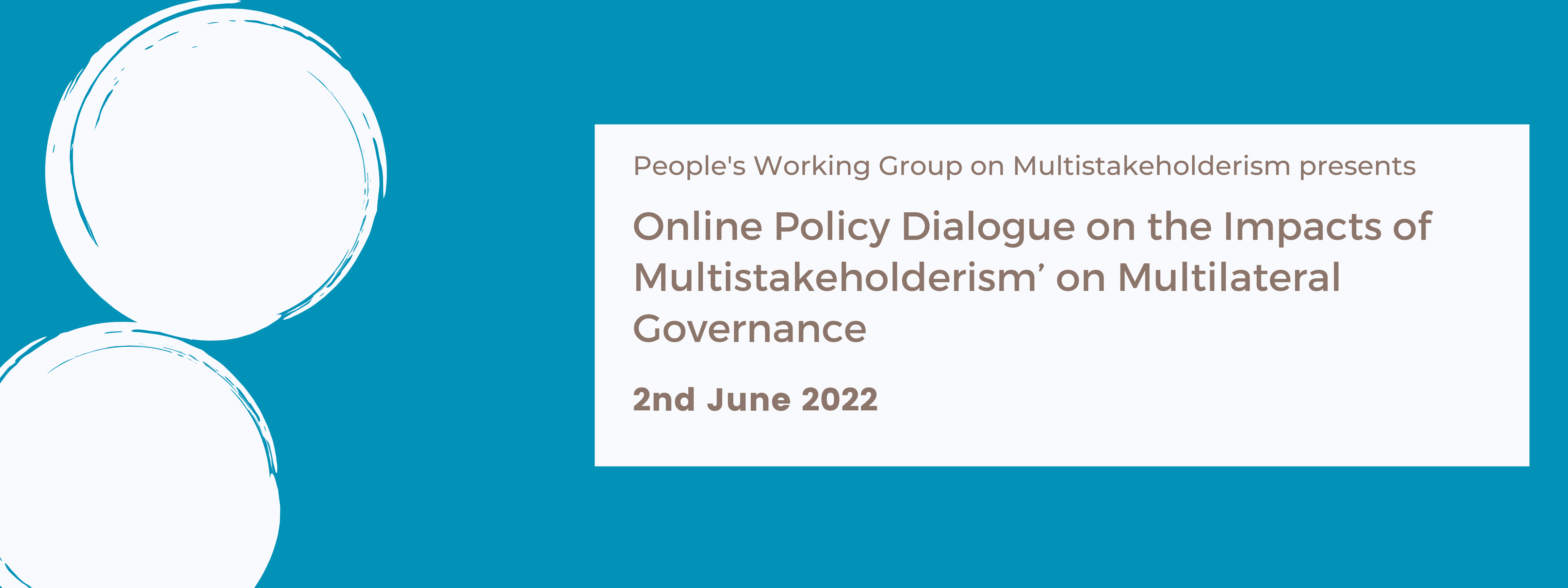 Online Policy Dialogue on the Impacts of Multistakeholderism’ on Multilateral Governance