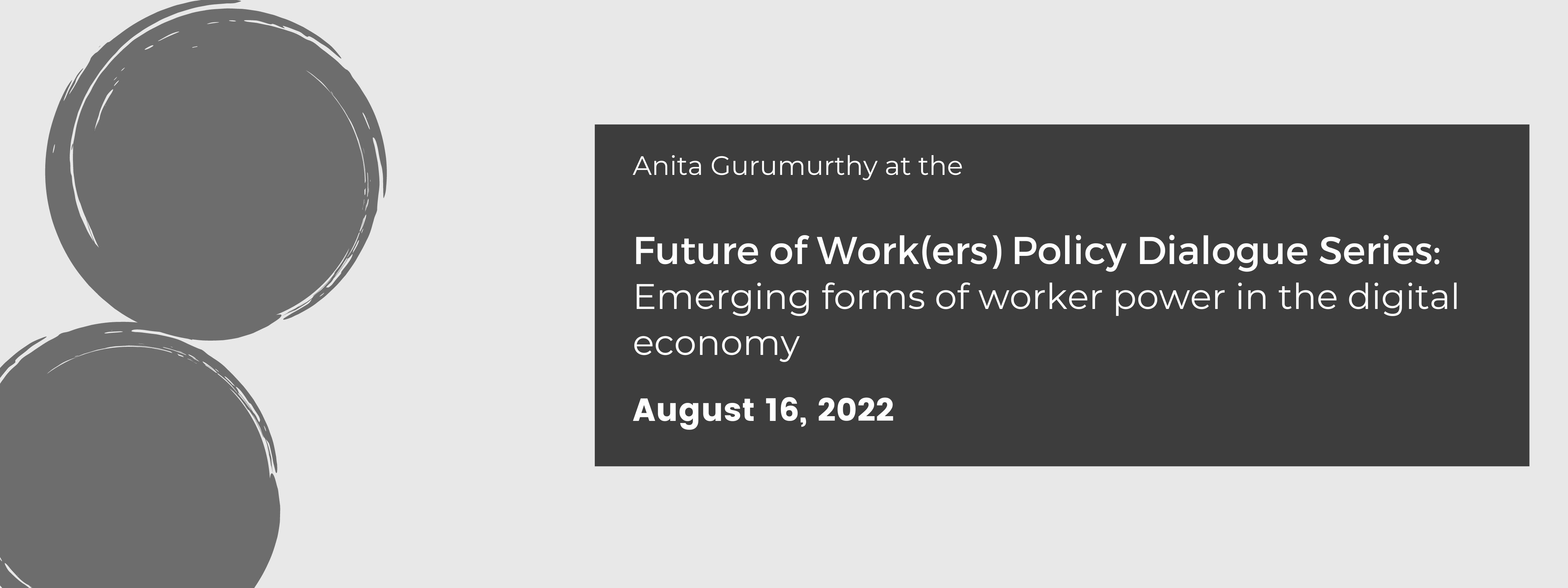 Future of Work(ers) Policy Dialogue Series