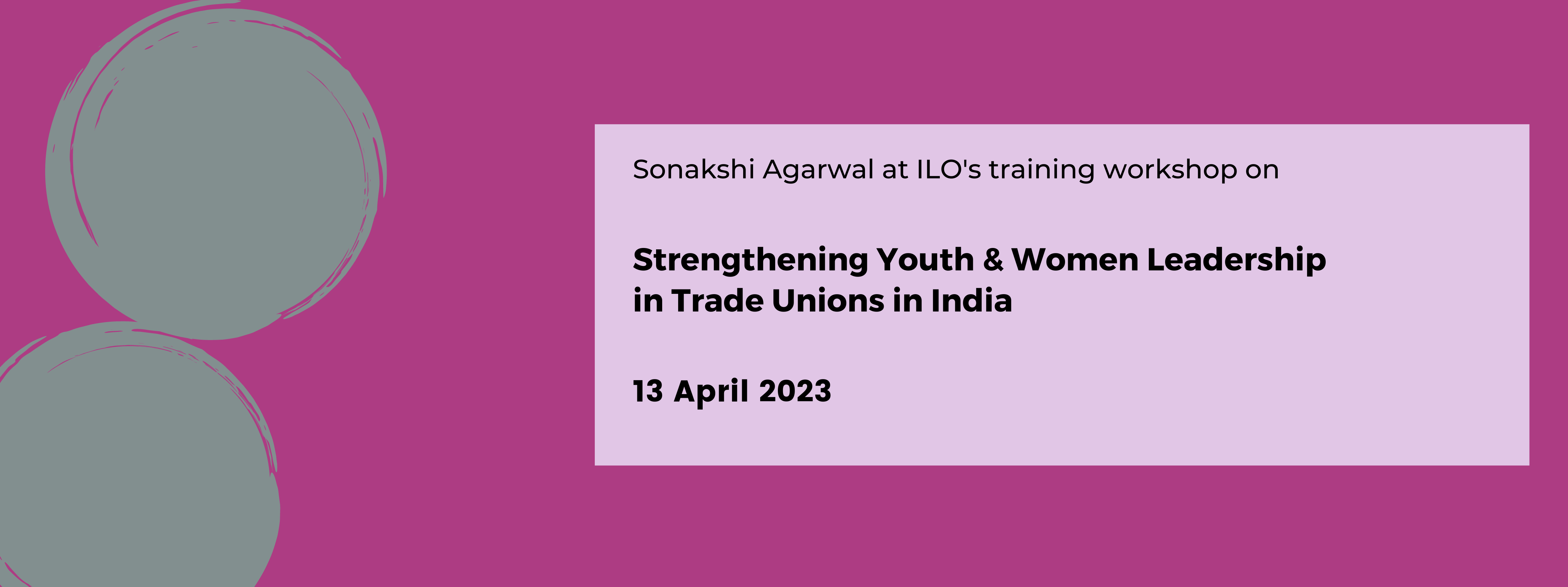 Strengthening Youth & Women Leadership in Trade Unions in India