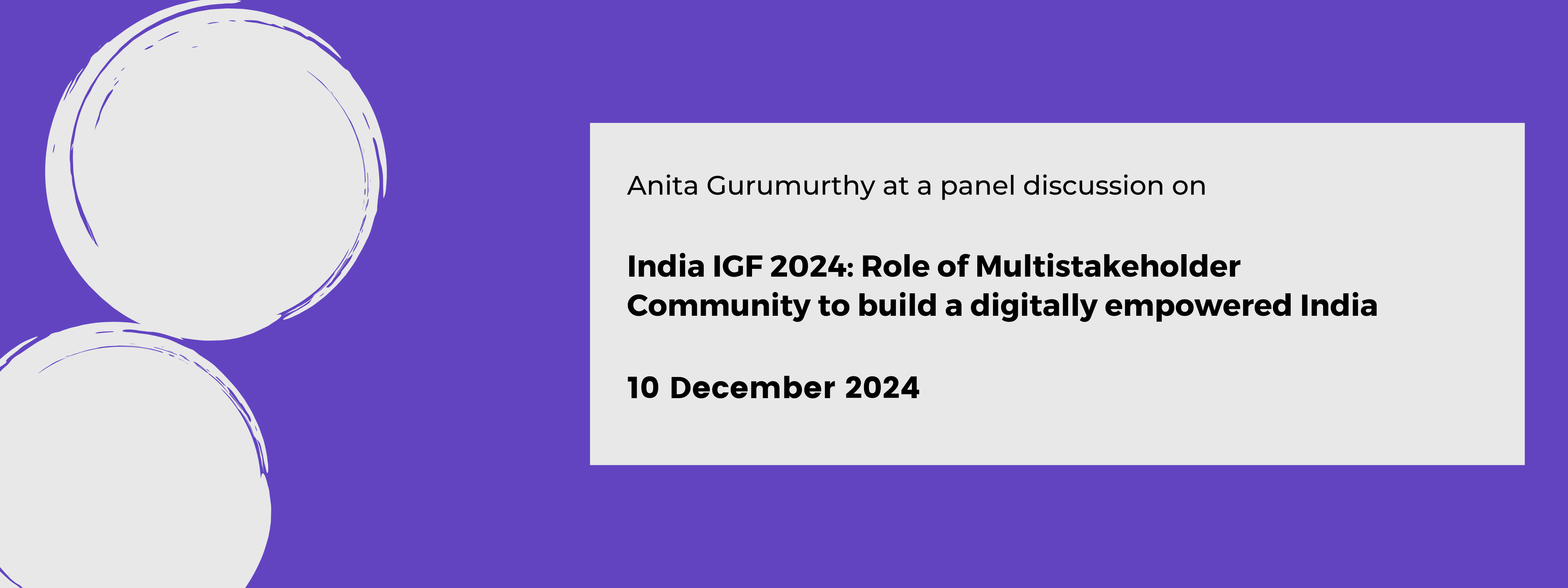 India IGF 2024: Role of Multistakeholder Community to build a digitally empowered India