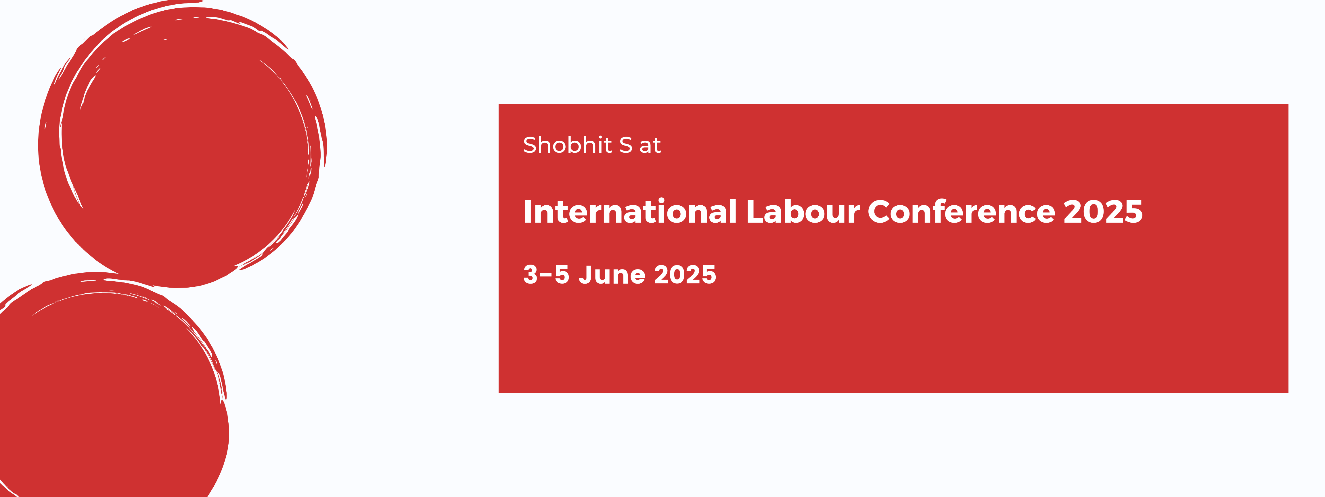 Shobhit S at the International Labour Conference 2025