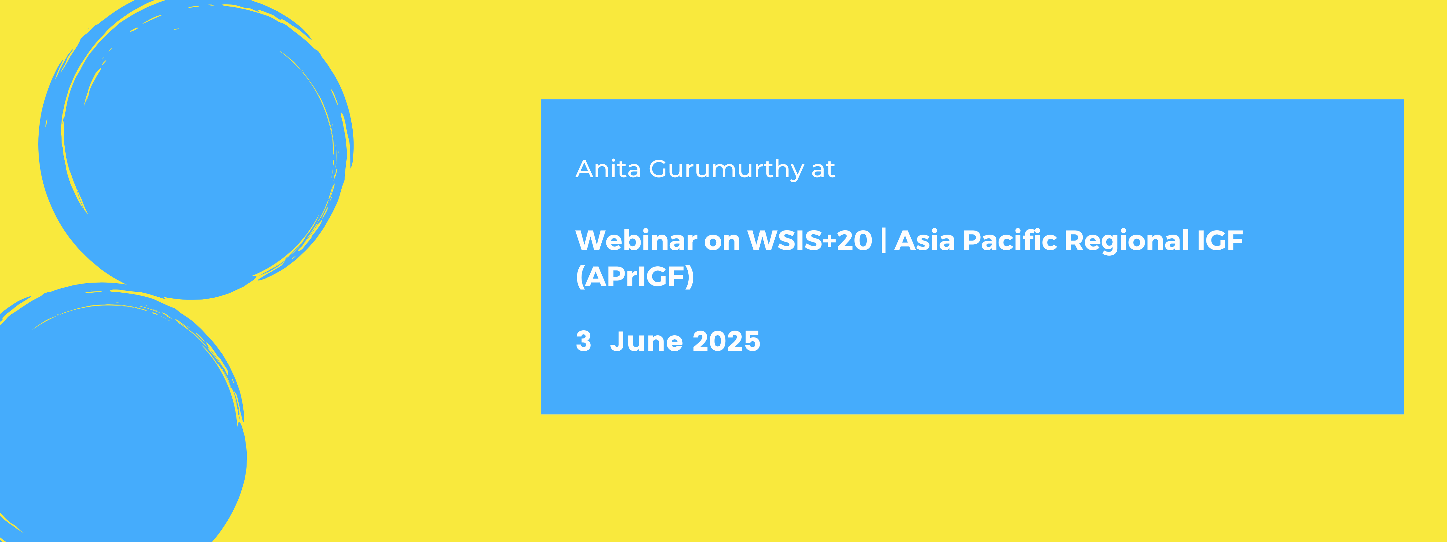 Webinar on WSIS+20 | Asia Pacific Regional IGF (APrIGF)
