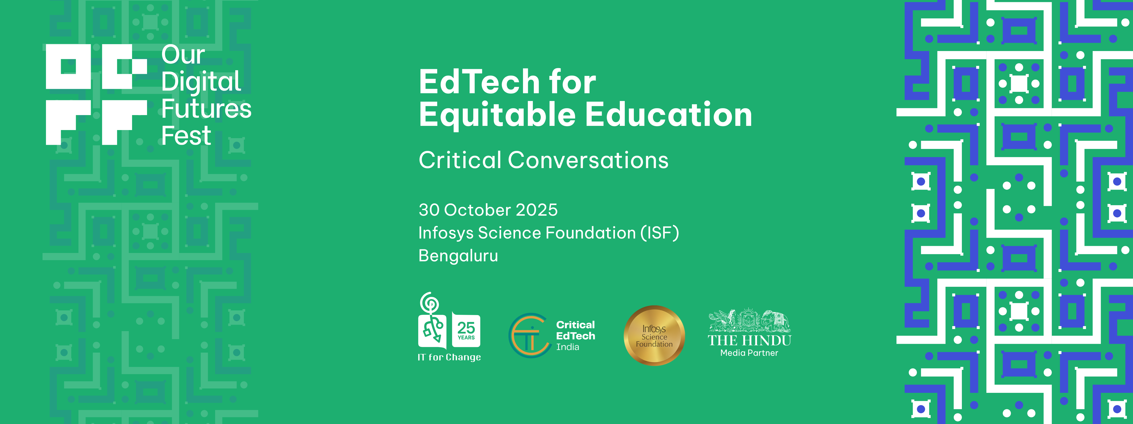 ‘EdTech for Equity: Critical Conversations’, on Thursday, 30 October 2025 at the Inforsys Science Foundation (ISF), Bengaluru.