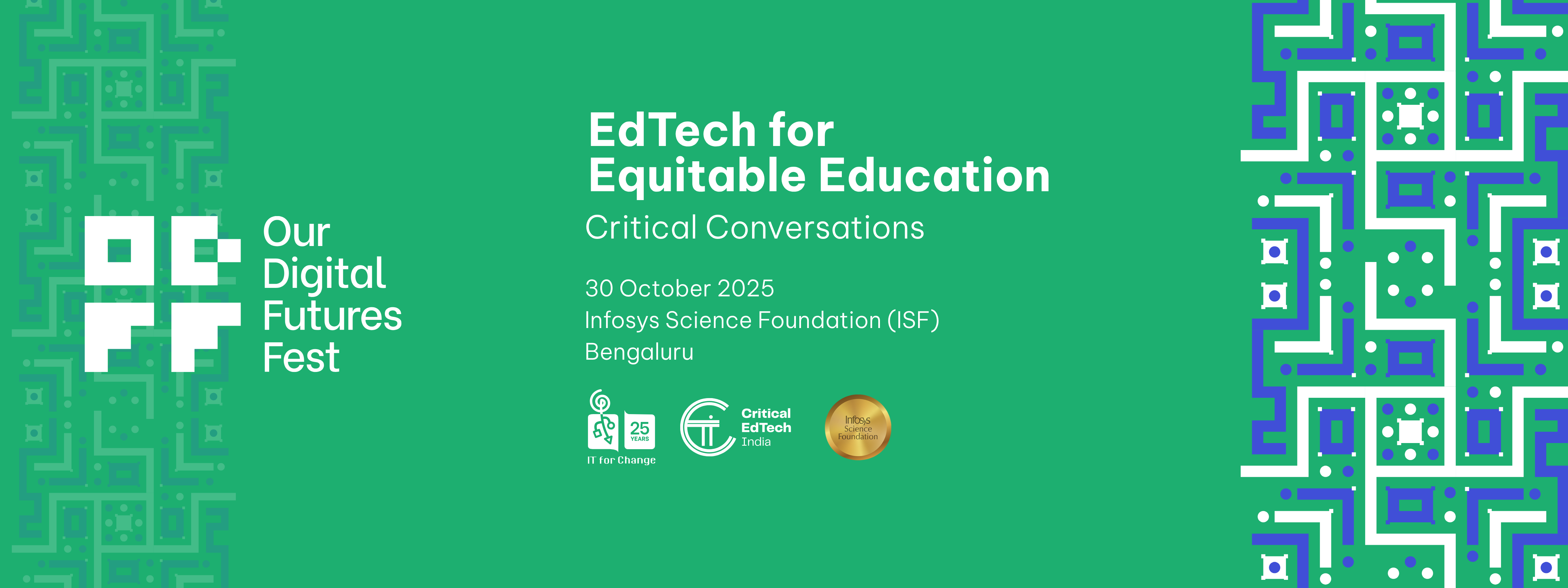 ‘EdTech for Equity: Critical Conversations’, on Thursday, 30 October 2025 at the Inforsys Science Foundation (ISF), Bengaluru.