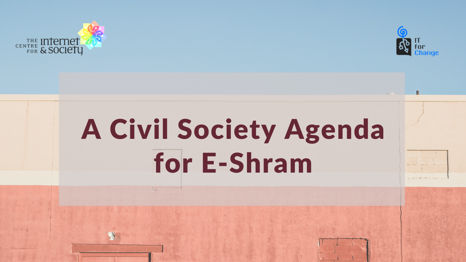  A Civil Society Agenda for e-Shram - CIS-ITfC