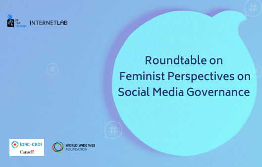 Call for Roundtable on Feminist Perspectives on Social Media Governance 